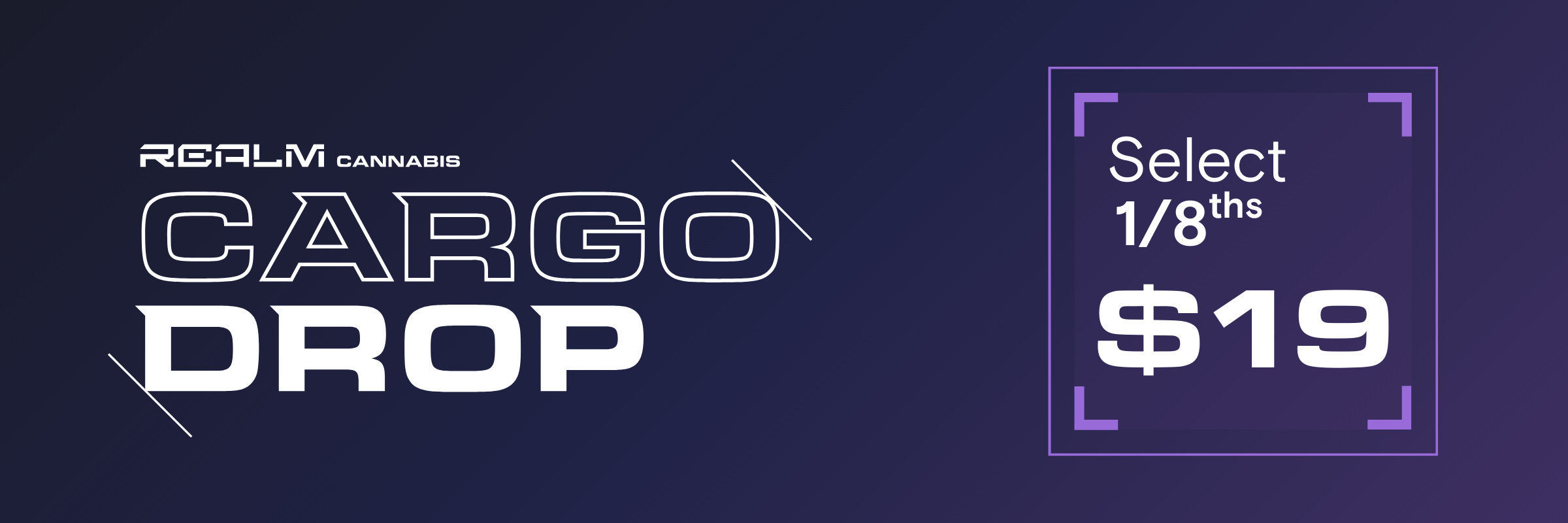 Cargo Drop - Select strain 3.5g for $19